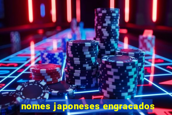 nomes japoneses engracados